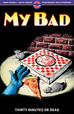 MY BAD VOL 2 THIRTY MINUTES OR DEAD TRADE PAPERBACK
