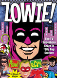 ZOWIE THE TV SUPERHERO CRAZE IN THE 60S POP CULTURE HARDCOVER