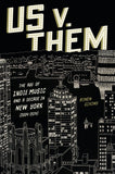 US V. THEM HARDCOVER THE AGE OF INDIE MUSIC AND A DECADE IN NEW YORK (2004-2014)