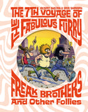 7TH VOYAGE OF FABULOUS FURRY FREAK BROTHERS AND OTHER FOLLIES HC