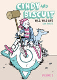 CINDY AND BISCUIT TRADE PAPERBACK VOL 02 WILD WILD LIFE
