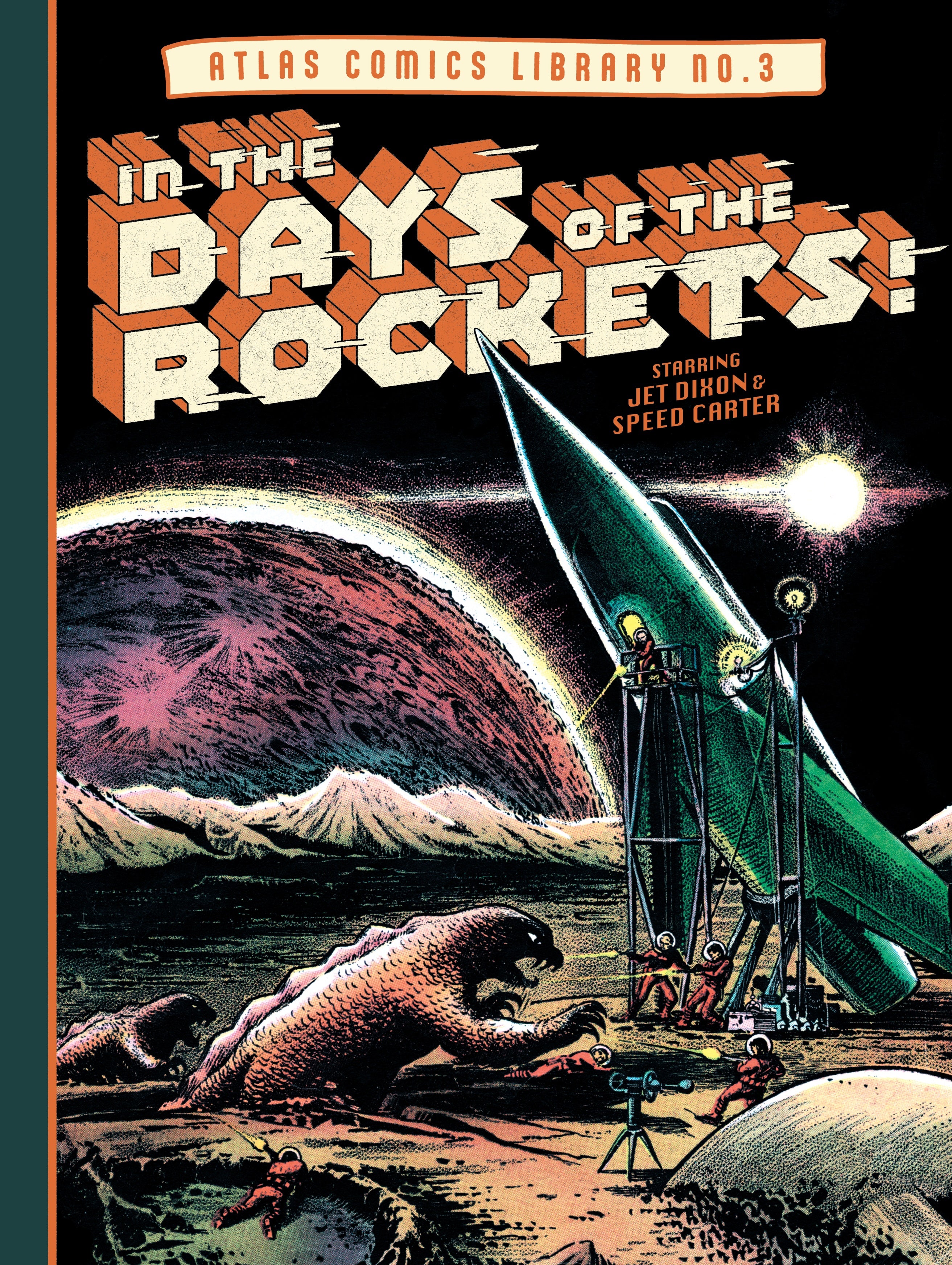 ATLAS COMICS LIBRARY HARDCOVER NO 3 IN THE DAYS OF THE ROCKETS