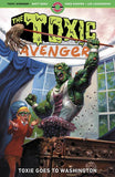 THE TOXIC AVENGER TRADE PAPERBACK VOL 3 TOXIE GOES TO WASHINGTON