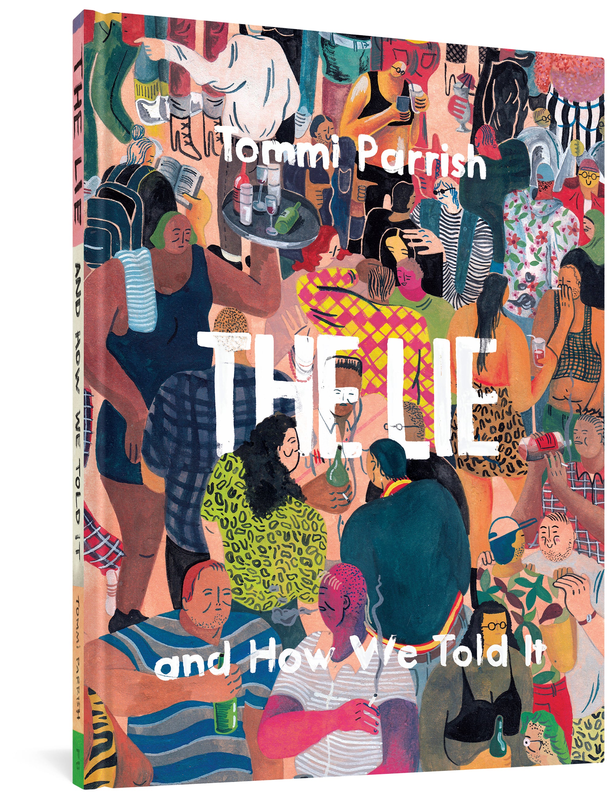 LIE AND HOW WE TOLD IT HARDCOVER