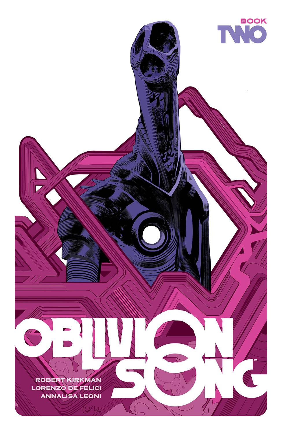 OBLIVION SONG BY KIRKMAN & DE FELICI HARDCOVER BOOK 02