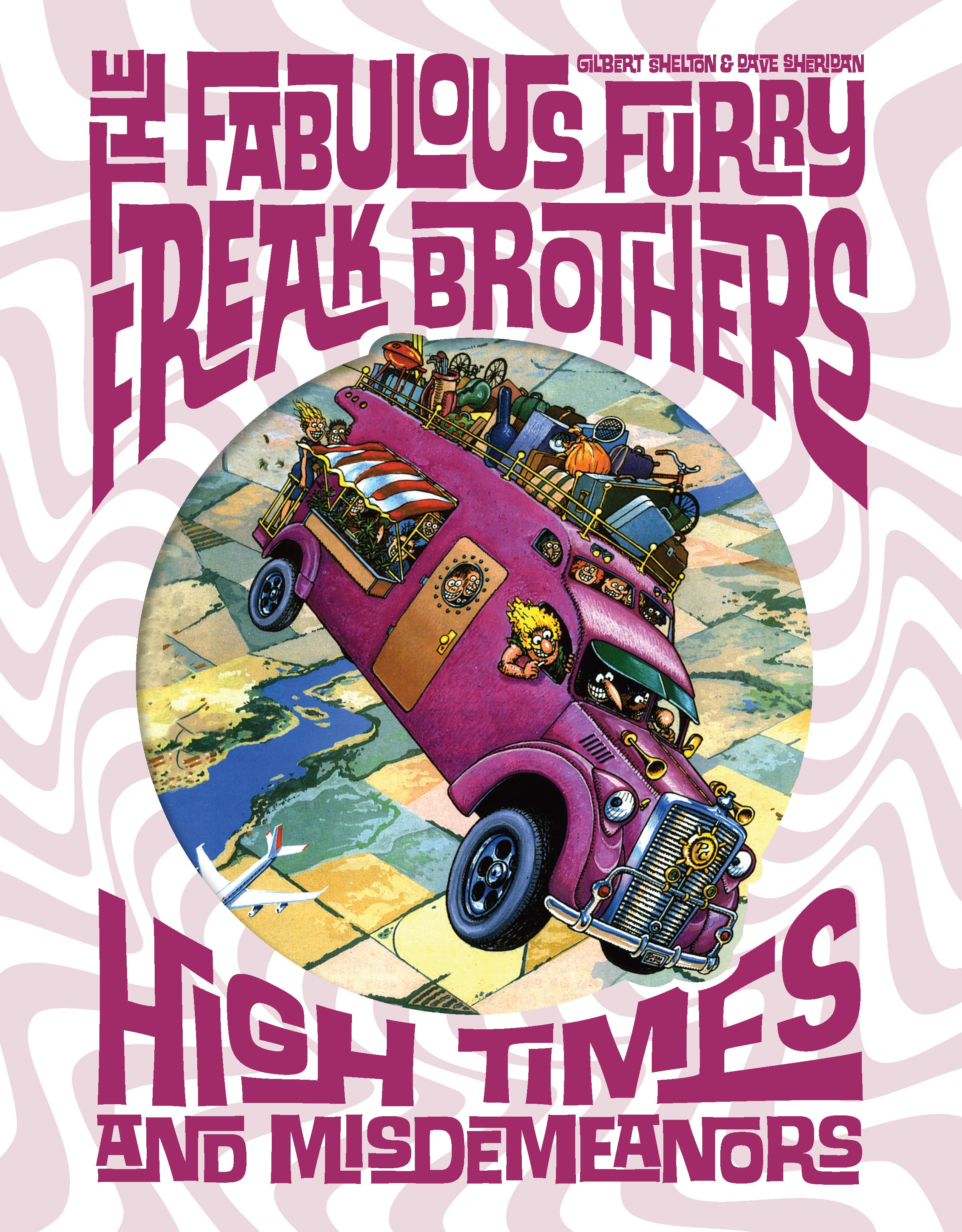FABULOUS FURRY FREAK BROTHERS HIGH TIMES AND MISDEMEANORS HARDCOVER