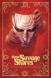THESE SAVAGE SHORES TRADE PAPERBACK DEFINITIVE EDITION