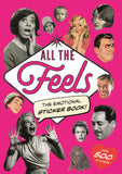 ALL THE FEELS THE EMOTIONAL STICKER BOOK TP