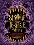 STRANGE AND TERRIBLE THINGS HC