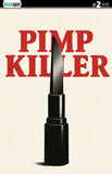 PIMP KILLER #2 CVR B VINTAGE CARTOON LIPSTICK SWITCHBLADE VAR