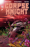 CORPSE KNIGHT #6 CVR A MATTHEW ROBERTS & RICO RENZI