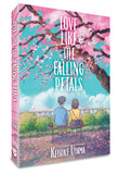 LOVE LIKE THE FALLING PETALS HARDCOVER