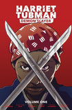 HARRIET TUBMAN DEMON SLAYER TP VOL 01 COURTLAND ELLIS CVR
