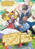 ISEKAI TENSEI RECRUITED TO ANOTHER WORLD TP VOL 08