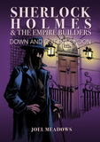 SHERLOCK HOLMES AND THE EMPIRE BUILDERS HC DOWN AND OUT IN LONDON ILLUSTRATED EDITION