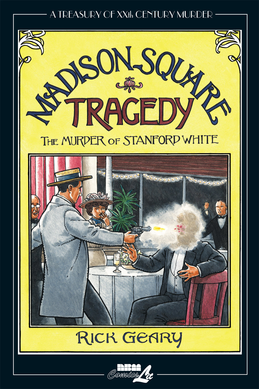 TREASURY OF XXth CENTURY MURDER MADISON SQUARE TRAGEDY THE MURDER OF STANFORD WHITE HARDCOVER