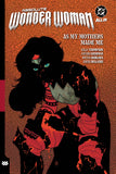 ABSOLUTE WONDER WOMAN TRADE PAPERBACK VOL 02 AS MY MOTHERS MADE ME