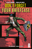 DONT FORGET YOUR BRIEFCASE TRADE PAPERBACK