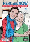 HERE AND NOW INTERNATIONAL DEMENTIA STORIES (ONE SHOT)