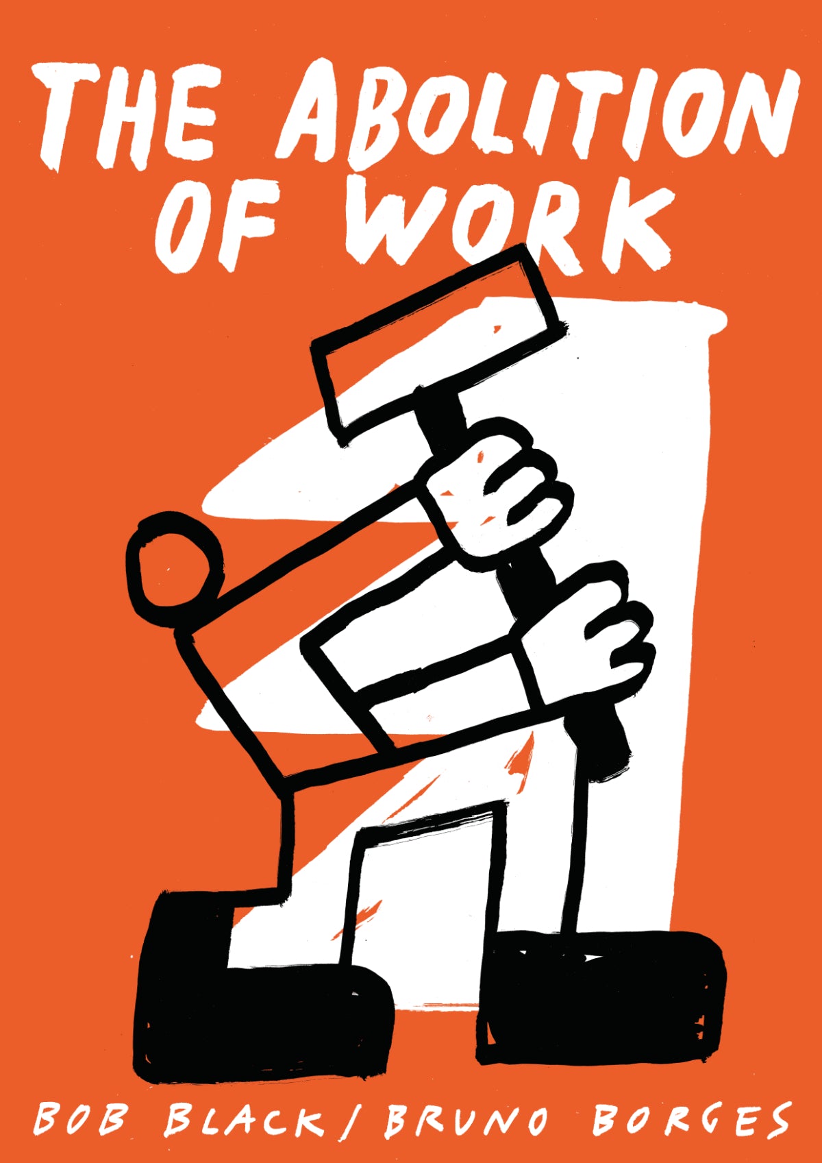 ABOLITION OF WORK TRADE PAPERBACK