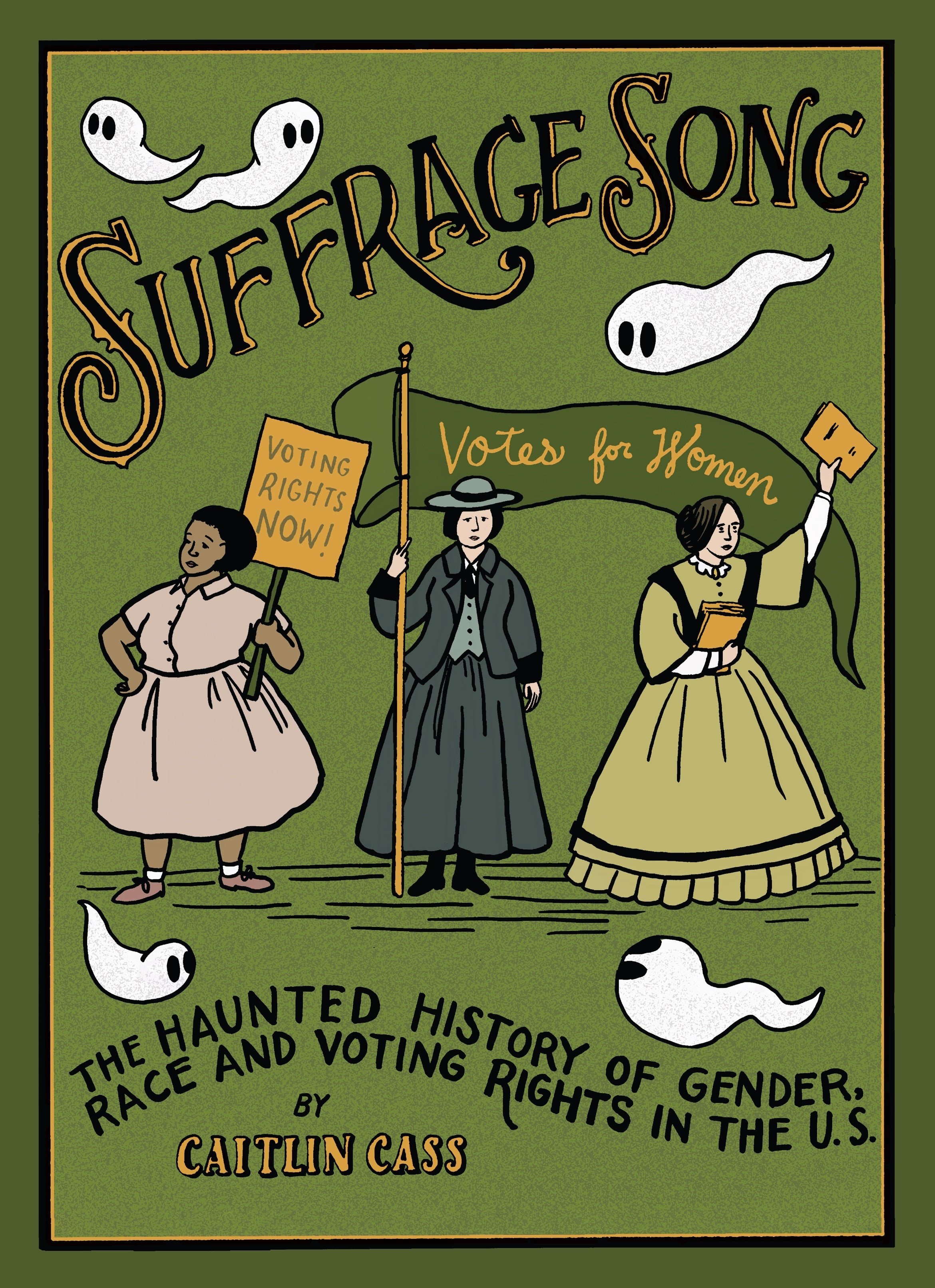 SUFFRAGE SONG HARDCOVER THE HAUNTED HISTORY OF GENDER RACE AND VOTING RIGHTS IN THE US
