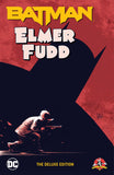 BATMAN ELMER FUDD THE DELUXE EDITION HARDCOVER