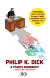 PHILIP K DICK A COMICS BIOGRAPHY HARDCOVER