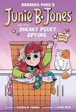 JUNIE B. JONES AND SOME SNEAKY PEEKY SPYING: THE GRAPHIC NOVEL HARDCOVER