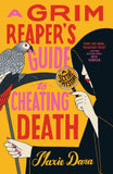 A GRIM REAPER'S GUIDE TO CHEATING DEATH TRADE PAPERBACK