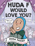 HUDA F WOULD LOVE YOU?: A GRAPHIC NOVEL HARDCOVER