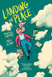 LANDING IN PLACE: A GRAPHIC NOVEL TRADE PAPERBACK