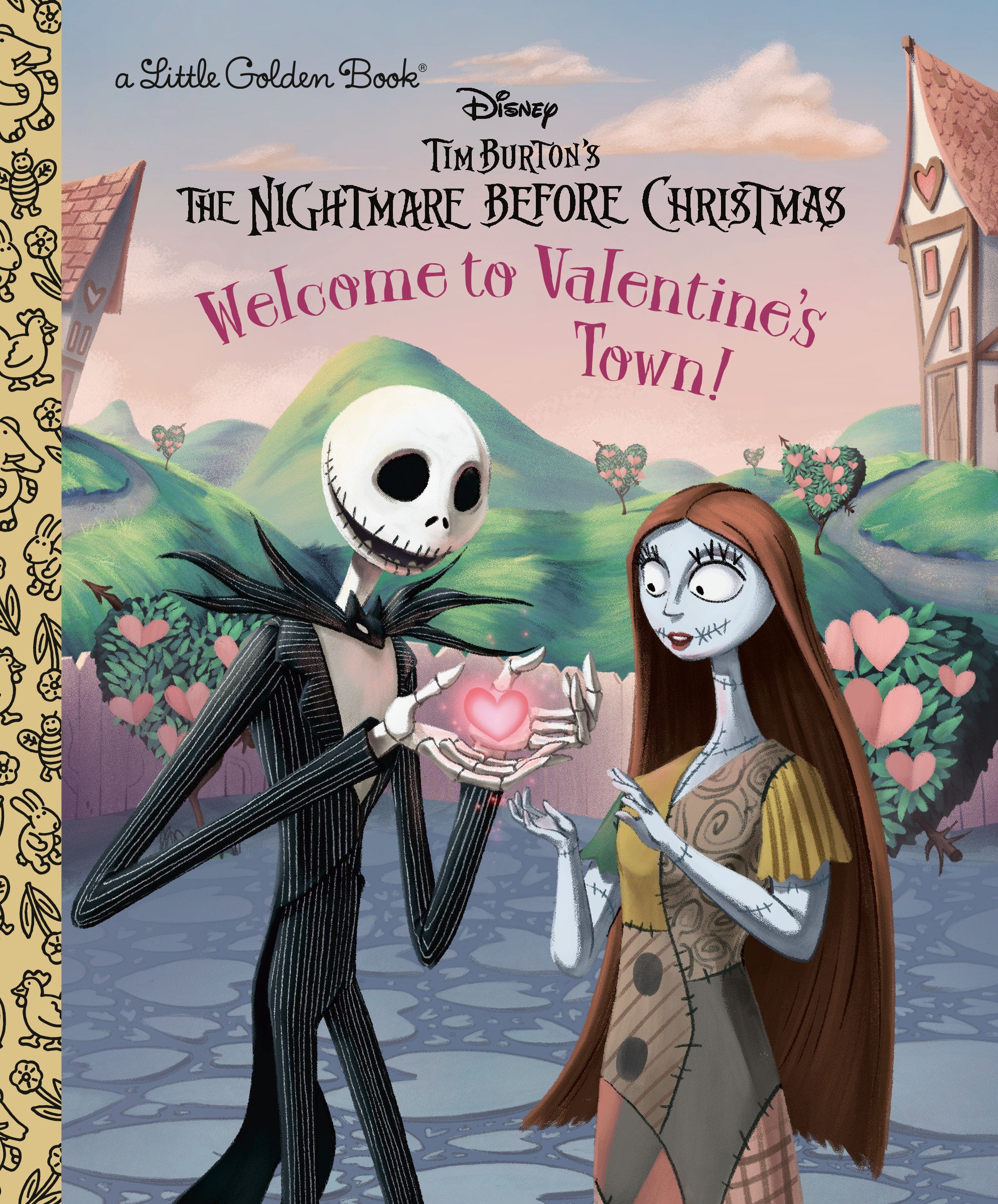 WELCOME TO VALENTINE'S TOWN! (DISNEY TIM BURTON'S THE NIGHTMARE BEFORE CHRISTMAS) LITTLE GOLDEN BOOK