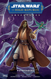 STAR WARS: THE HIGH REPUBLIC ADVENTURES--PATHFINDERS TRADE PAPERBACK