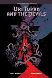 URI TUPKA AND THE DEVILS: ANOTHER STORY FROM LANDS UNKNOWN HARDCOVER