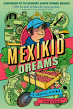 MEXIKID DREAMS: A GRAPHIC MEMOIR TRADE PAPERBACK