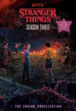 STRANGER THINGS, SEASON THREE: THE JUNIOR NOVELIZATION DIGEST PAPERBACK