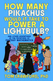 HOW MANY PIKACHUS WOULD IT TAKE TO POWER A LIGHTBULB? TRADE PAPERBACK