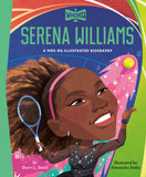 SERENA WILLIAMS: A WHO HQ ILLUSTRATED BIOGRAPHY HARDCOVER