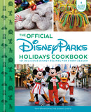 THE OFFICIAL DISNEY PARKS HOLIDAYS COOKBOOK HARDCOVER