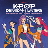 KPOP DEMON HUNTERS: THE OFFICIAL DELUXE COLORING BOOK TRADE PAPERBACK