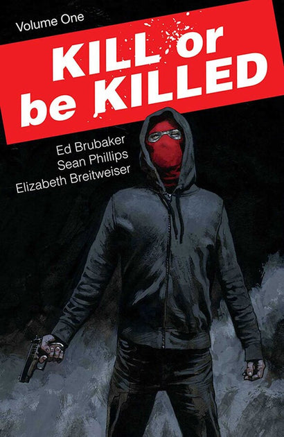 KILL OR BE KILLED TRADE PAPERBACK VOL 01 (NEW PTG) 
