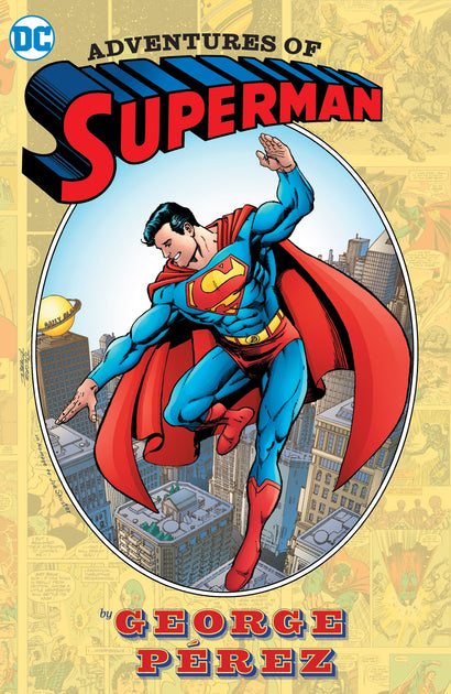 ADVENTURES OF SUPERMAN BY GEORGE PEREZ HARDCOVER (2024 EDITION)