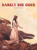 DARKLY SHE GOES HARDCOVER