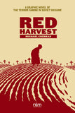 RED HARVEST HARDCOVER A GRAPHIC NOVEL OF THE TERROR FAMINE IN SOVIET UKRAINE