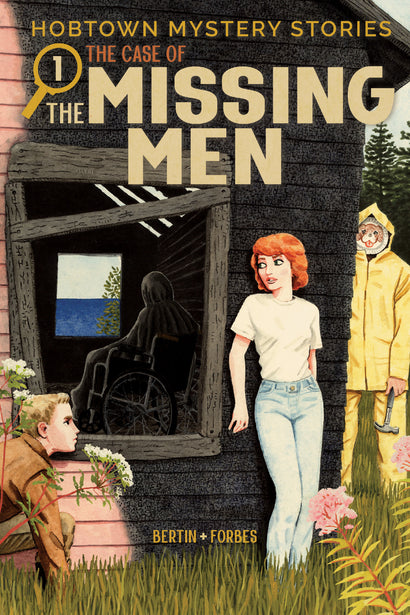 HOBTOWN MYSTERY STORIES SC VOL 01 THE CASE OF THE MISSING MEN 