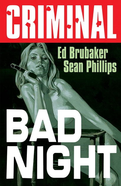 CRIMINAL TRADE PAPERBACK VOL 04 BAD NIGHT NEW PRINTING