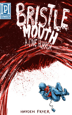 BRISTLEMOUTH A COVE HORROR TRADE PAPERBACK