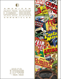 AMERICAN COMIC BOOK CHRONICLES HARDCOVER 1945-1949