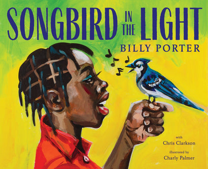 SONGBIRD IN THE LIGHT HARDCOVER