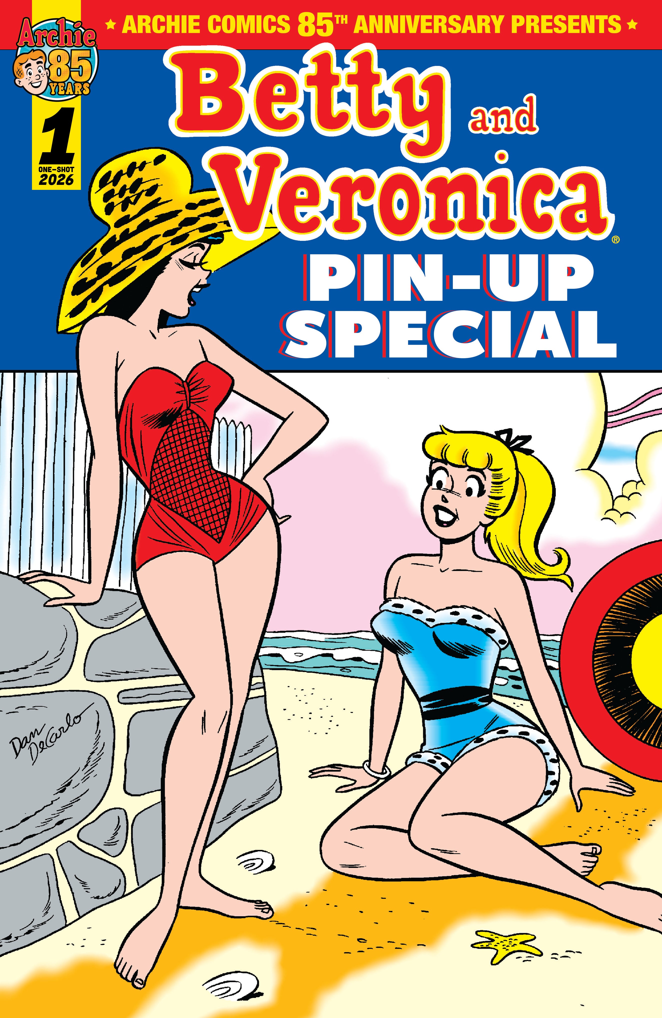 ARCHIE COMICS 85TH ANNIVERSARY PRESENTS BETTY & VERONICA PIN UP SPECIAL #1 (ONE SHOT) COVER A DAN DECARLO